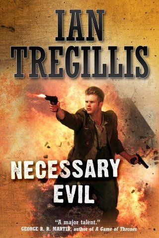 "Necessary Evil" av Ian Tregillis