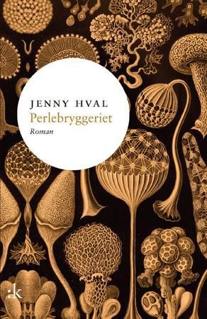 "Perlebryggeriet roman" av Jenny Hval