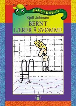 "Bernt lærer å svømme" av Kjell Johnsen