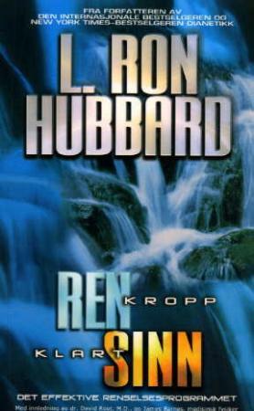 "Ren kropp, klart sinn - det effektive renselsesprogrammet" av L. Ron Hubbard