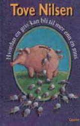 Hvordan en gris kan bli til mer enn én mus