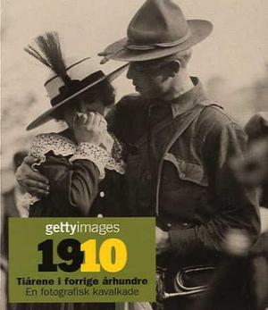 "1910 - tiårene i forrige århundre" av Nick Yapp