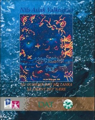 "Nu guhkkin dat mii lahka" av Nils-Aslak Valkeapää