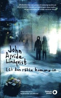 "Låt den rätte komma in" av John Ajvide Lindqvist