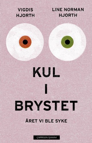 Kul i brystet - året vi ble syke : en rekonstruksjon