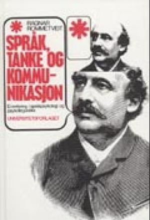 "Språk, tanke og kommunikasjon - ei innføring i språkpsykologi og psykolingvistikk" av Ragnar Rommetveit