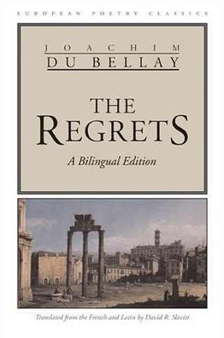The Regrets (European Poetry Classics)