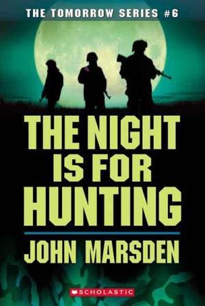 "The Night Is for Hunting (Tomorrow)" av John Marsden