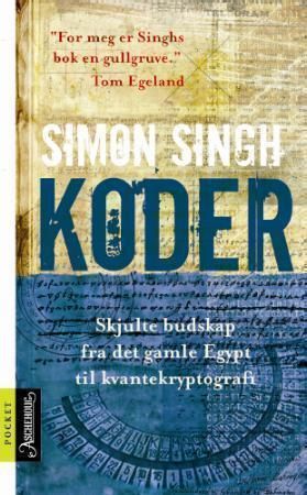 "Koder skjulte budskap fra det gamle Egypt til kvantekryptografi" av Simon Singh