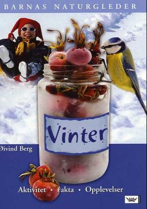 "Vinter - aktivitet, fakta, opplevelser" av Øivind Berg