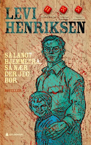 Så langt hjemmefra, så nær der jeg bor - noveller