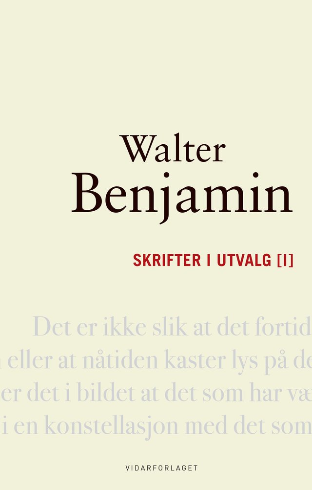 "Skrifter i utvalg [I]" av Walter Benjamin