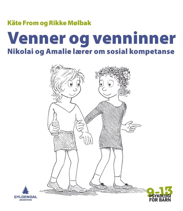 "Venner og venninner - Nikolai og Amalie lærer om sosial kompetanse" av Käte From