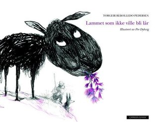 "Lammet som ikke ville bli lår" av Torgeir Rebolledo Pedersen