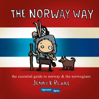 The Norway way - the essential guide to Norway & the Norwegians