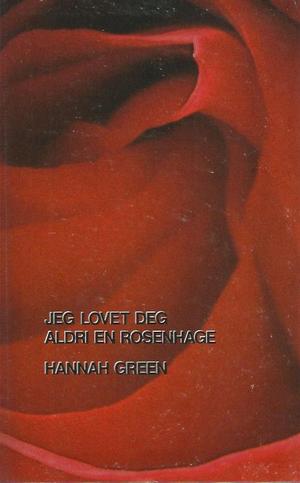 Jeg lovet deg aldri en rosenhage