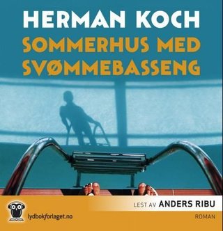 "Sommerhus med svømmebasseng" av Herman Koch