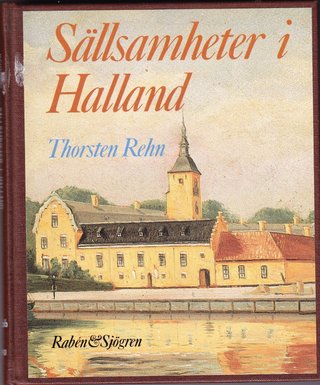 "Sällsamheter i Halland" av Thorsten Rehn