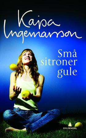 "Små sitroner gule" av Kajsa Ingemarsson