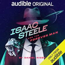 "Isaac Steele and the forever man" av Daniel Rigby