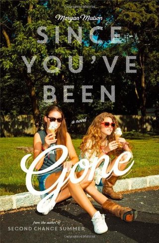 "Since You've Been Gone" av Morgan Matson