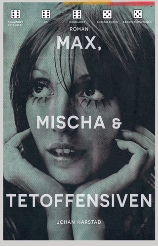 "Max, Mischa & Tetoffensiven roman" av Johan Harstad