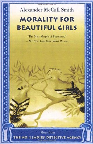 "Morality for Beautiful Girls (No. 1 Ladies Detective Agency)" av Alexander McCall Smith