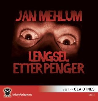 "Lengsel etter penger" av Jan Mehlum