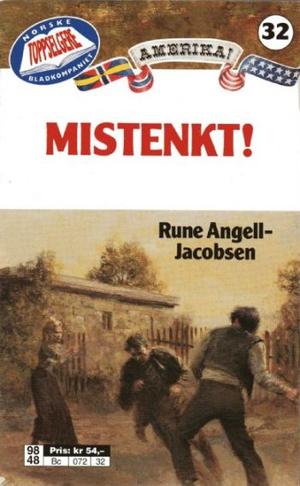 "Mistenkt!" av Rune Angell-Jacobsen