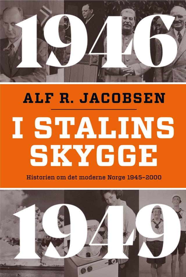 "I Stalins skygge - 1946-1949" av Alf R. Jacobsen