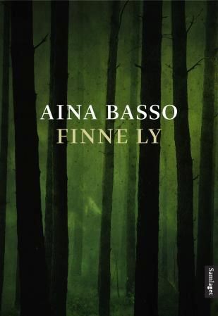 "Finne ly - roman" av Aina Basso