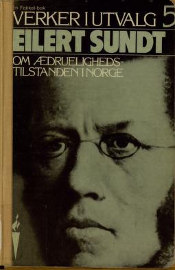 Verker i utvalg. Bd. 5 - om ædrueligheds-tilstanden i Norge