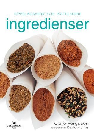 Ingredienser - oppslagsverk for matelskere