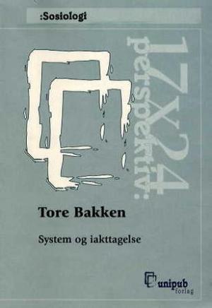 "System og iakttagelse - moralske og etiske implikasjoner av Maturana og Luhmanns teori om autopoietiske systemer" av Tore Bakken