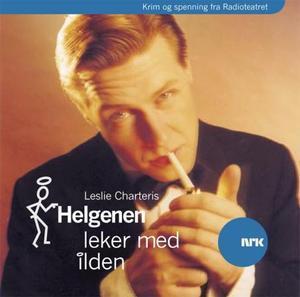 "Helgenen leker med ilden" av Leslie Charteris