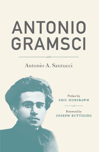 "Antonio Gramsci" av Antonio A. Santucci