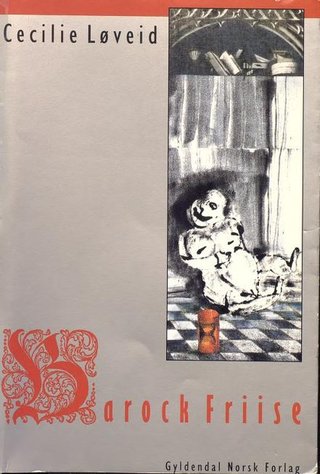 Barock Friise - eller kjærligheten er en større labyrint. Epitaphium dramaticum pro Zille Gad, Bergis, Norvegiæ