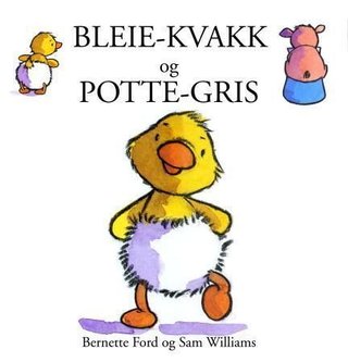 Bleie-Kvakk og Potte-Gris