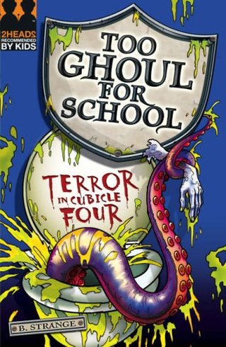 "Terror in Cubicle Four (Too Ghoul for School)" av B. Strange