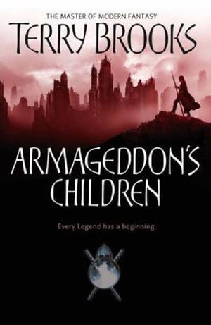 Armageddon's children - Genesis of Shannara 1