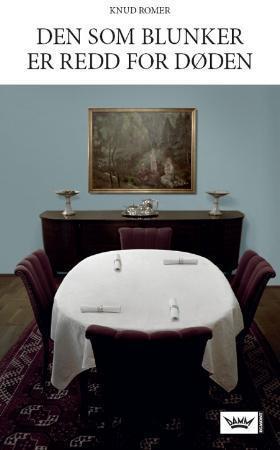 "Den som blunker er redd for døden" av Knud Romer