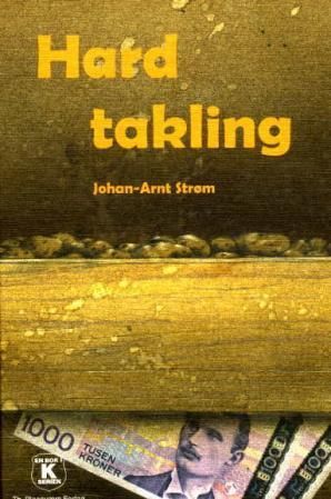 Hard takling - en K-bok