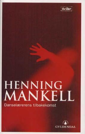 "Danselærerens tilbakekomst" av Henning Mankell
