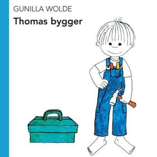 "Thomas bygger" av Gunilla Wolde