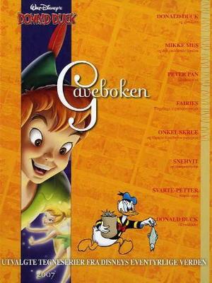"Gaveboken - 2007 : utvalgte tegneserier fra Disneys eventyrlige verden" av Disney