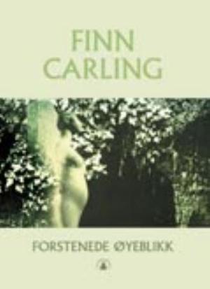 "Forstenede øyeblikk" av Finn Carling