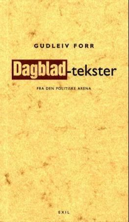 Dagblad-tekster - fra den politiske arena