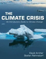 "The Climate Crisis An Introductory Guide to Climate Change" av David Archer