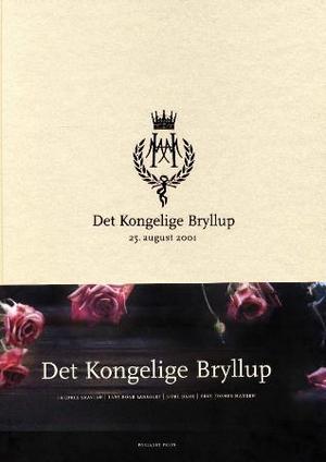 "Det kongelige bryllup - 25. august 2001" av Fredrik Skavlan