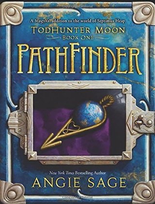 "TodHunter Moon, Book One PathFinder (World of Septimus Heap)" av Angie Sage